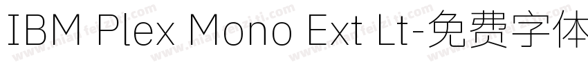 IBM Plex Mono Ext Lt字体转换
